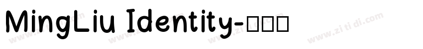 MingLiu Identity字体转换